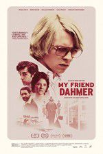 Watch My Friend Dahmer Primewire