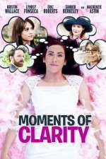 Watch Moments of Clarity Primewire