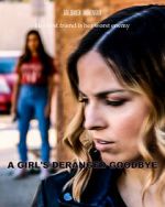 Watch A Girl\'s Deranged Goodbye Primewire