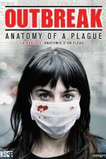 Watch Outbreak Anatomy of a Plague Primewire