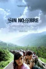 Watch Sin Nombre Primewire