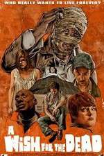 Watch Nathan Thomas Milliner's a Wish for the Dead Primewire