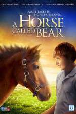 Watch A Horse Called Bear Primewire