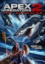Watch Apex Predators 2: The Spawning Primewire