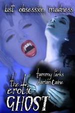 Watch The Erotic Ghost Primewire