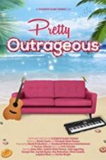 Watch Pretty Outrageous Primewire