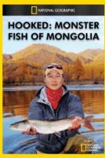 Watch National Geographic Hooked  Monster Fish of Mongolia Primewire