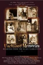 Watch Unchained Memories Readings from the Slave Narratives Primewire