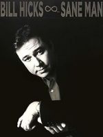 Watch Bill Hicks: Sane Man Primewire