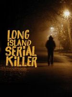 Watch A&E Presents: The Long Island Serial Killer Primewire