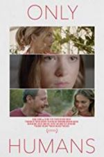 Watch Only Humans Primewire