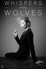 Watch Whispers Among Wolves Primewire