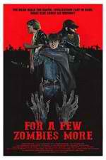 Watch For a Few Zombies More Primewire