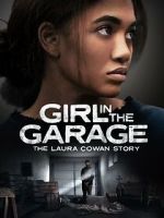Watch Girl in the Garage: The Laura Cowan Story Primewire