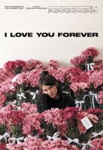 Watch I Love You Forever Primewire