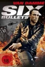 Watch 6 Bullets Primewire