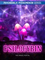 Watch Psilocybin: The Magic Portal (Short 2019) Primewire