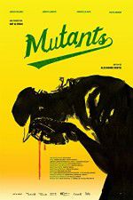 Watch Mutants Primewire