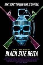 Watch Black Site Delta Primewire