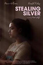 Watch Stealing Silver Primewire