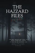 Watch The Hazzard Files Part One Primewire