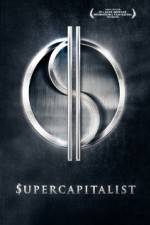 Watch Supercapitalist Primewire
