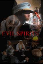 Watch Evil Spirits Primewire