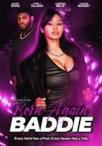 Watch Born Again Baddie Primewire