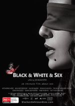 Watch Black & White & Sex Primewire