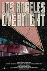 Watch Los Angeles Overnight Primewire