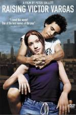 Watch Raising Victor Vargas Primewire