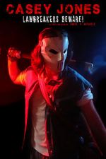 Watch Casey Jones: Lawbreakers Beware! (Short 2021) Primewire