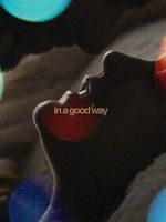 Watch In a Good Way Primewire