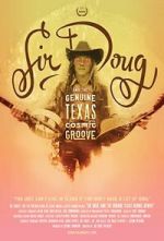 Watch Sir Doug and the Genuine Texas Cosmic Groove Primewire