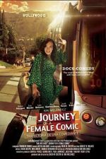 Watch Journey of a Female Comic Primewire