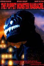 Watch The Puppet Monster Massacre Primewire