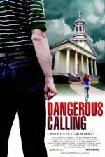 Watch Dangerous Calling Primewire