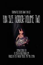 Watch Fun Size Horror: Volume Two Primewire