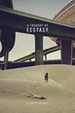Watch A Thought of Ecstasy Primewire