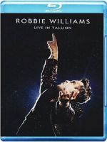 Watch Robbie Williams: Live in Tallinn (TV Special 2013) Primewire