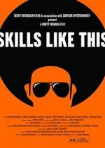 Watch Skills Like This Primewire