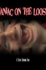 Watch Maniac on the Loose Primewire