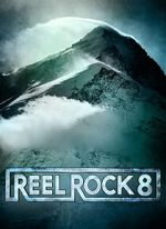 Watch Reel Rock 8 Primewire