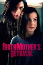Watch Birthmother\'s Betrayal Primewire