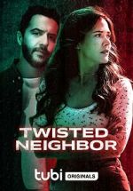 Watch Twisted Neighbor Primewire