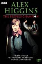 Watch Alex Higgins The People's Champion Primewire