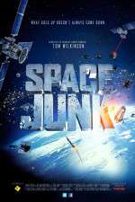 Watch Space Junk 3D Primewire