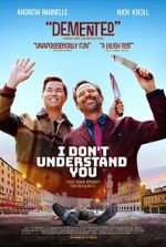 Watch I Don\'t Understand You Primewire