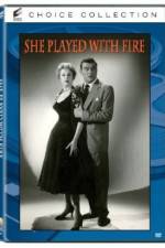Watch She Played with Fire Primewire
