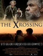 Watch The Xrossing Primewire